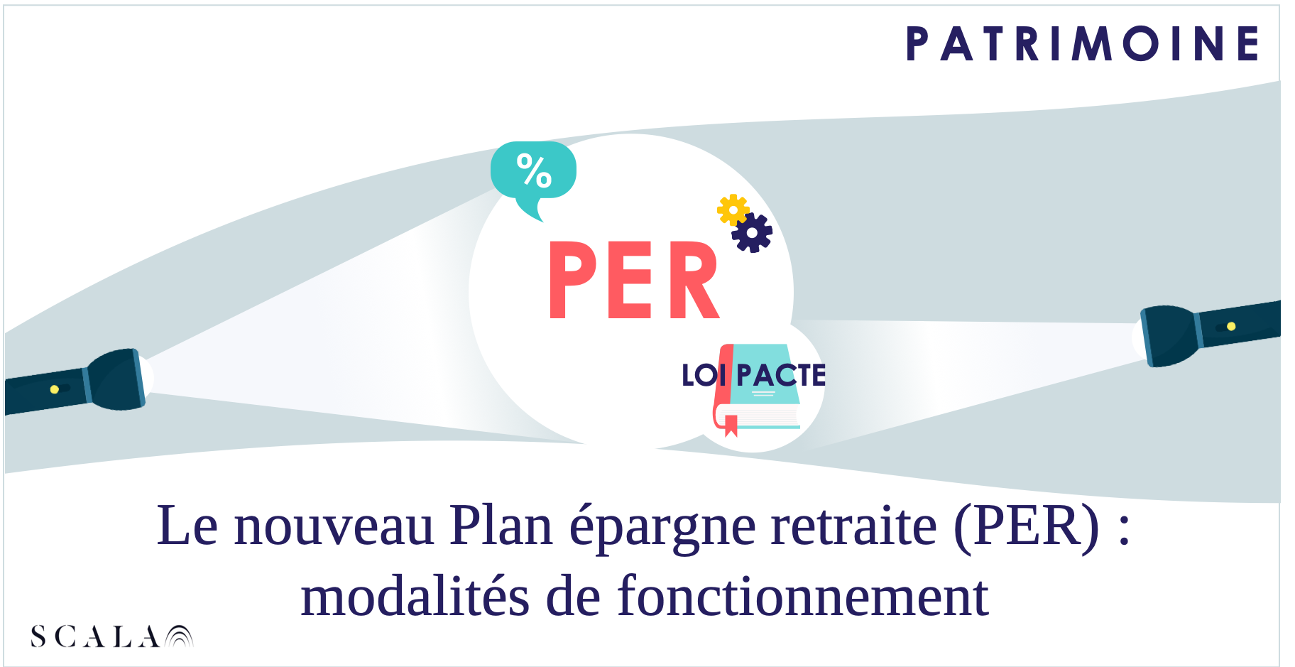 Le Nouveau Plan D’Epargne Retraite (PER) : Les Modalités De ...